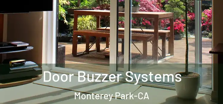  Door Buzzer Systems Monterey Park-CA