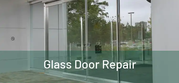 Glass Door Repair