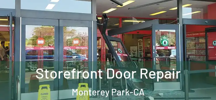  Storefront Door Repair Monterey Park-CA